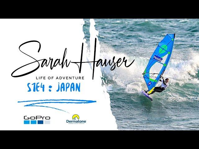SARAH HAUSER - LIFE OF ADVENTURE S1E4: JAPAN !!!