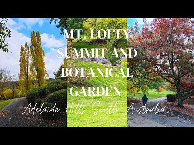 Mt. Lofty Summit and Botanical garden walking tour Adelaide Hills, South Australia 4K