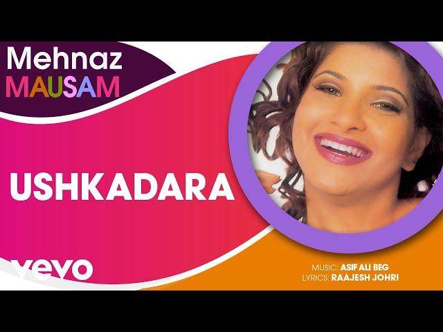 Ushkadara - Mausam | Mehnaz | Official Hindi Pop Song