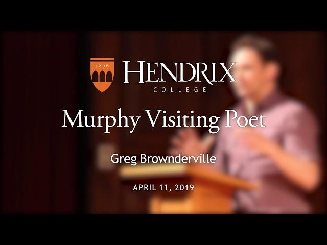 An Evening with Murphy Visiting Poet Greg Brownderville