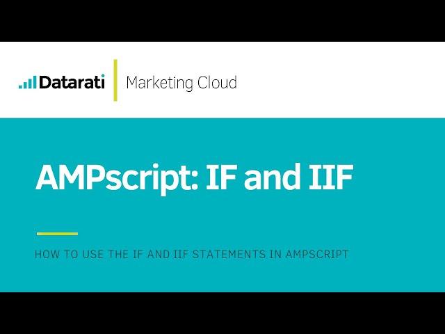 SFMC IF and IIF Statements in AMPscript