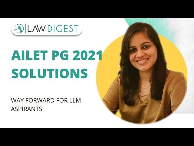 AILET PG 2021 | Question Paper Analysis and Solutions