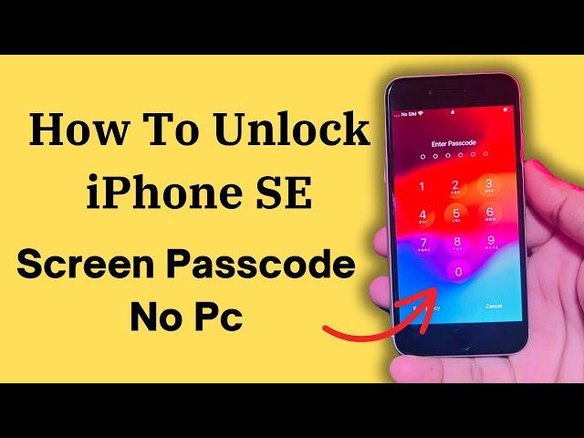 How To Unlock iPhone SE Without Screen Passcode No Computer Or Losing Data