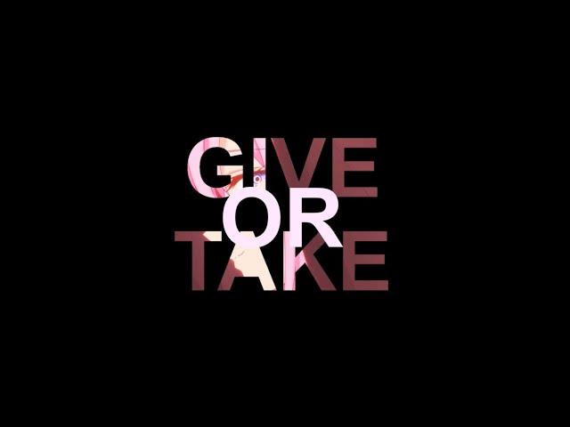 Give or Take (prod. defnottyrell x @prod.byse7en)