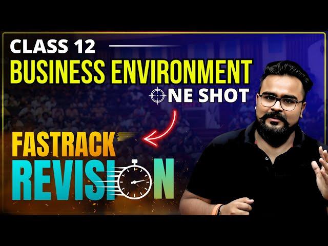 BUSINESS ENVIRONMENT class 12 Business studies ONE SHOT |  chapter 3 bst | GAURAV JAIN