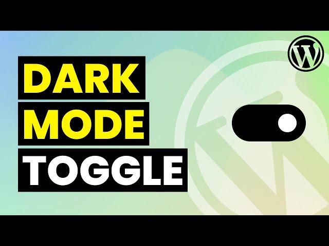 Dark Mode Toggle in WordPress for Any Theme (Frontend/Backend)