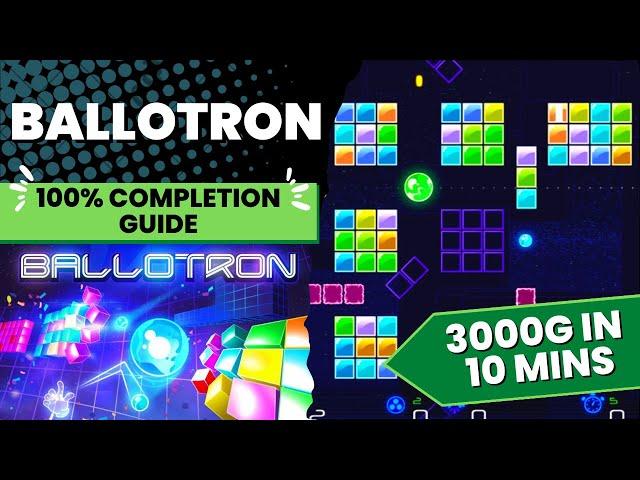 Ballotron - 100% Achievement Walkthrough (3000g in 10 mins + Stacks)