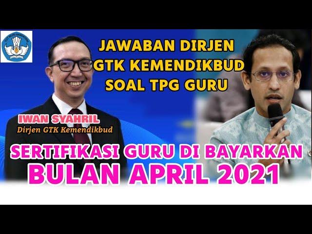 DANA SERTIFIKASI GURU ( TPG ) DIBAYAR BULAN INI, APRIL 2021.