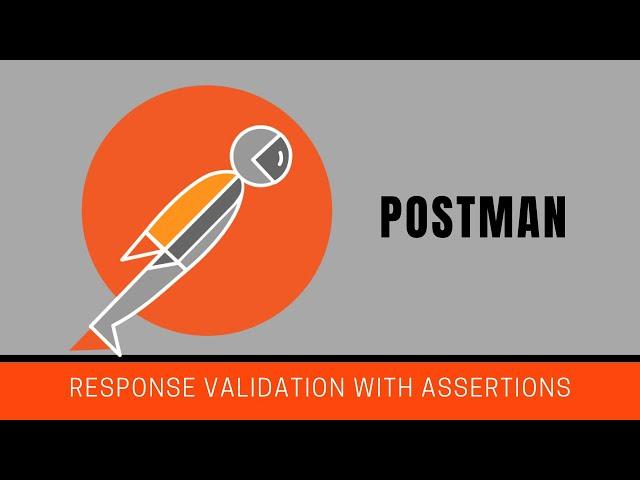 Postman: Automating Response Validation With Assertions