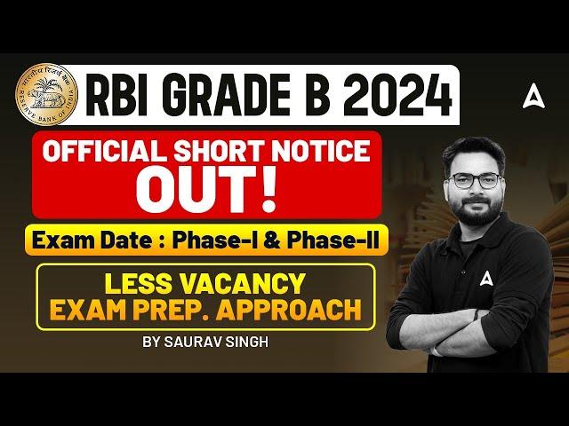 RBI Grade B 2024 Notification | RBI Grade B Less Vacancy Exam Preparation Approach