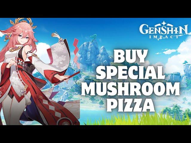 How to Buy Special Mushroom Pizza in Genshin Impact in 2024?