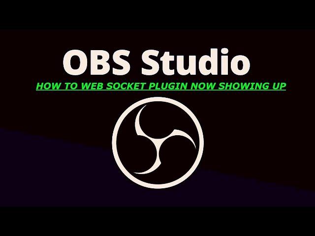 OBS WebSocket Plugin Fix For Versions 28 and Up (updated 2024)