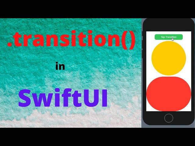 How to use Transitions in SwiftUI