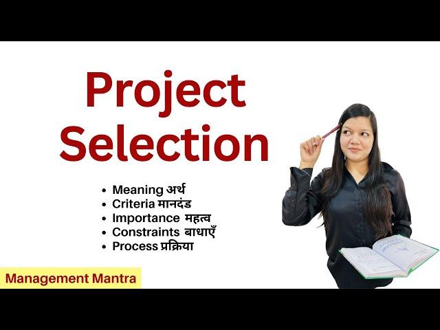 Project Selection in Project Management