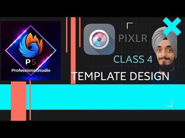 TEMPLATE DESIGN | CLASS - 4 | Photo Editing Software | PIXLR | Gurpreet Singh Satnam.