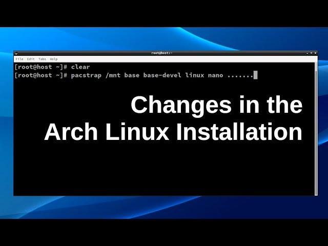 Important changes in the ARCH LINUX Installation Process!