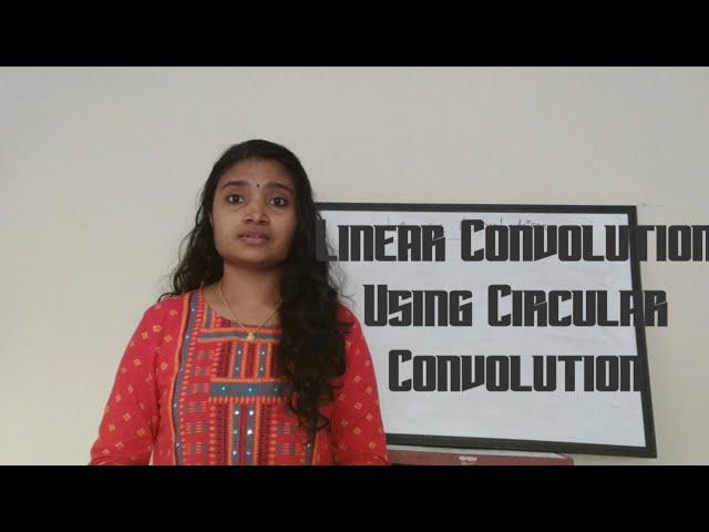 Linear Convolution using Circular Convolution