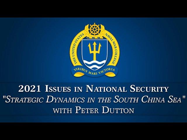 NWC INS Lecture Series -- Lecture 12 "Strategic Dynamics in the South China Sea" Feb. 23, 2021