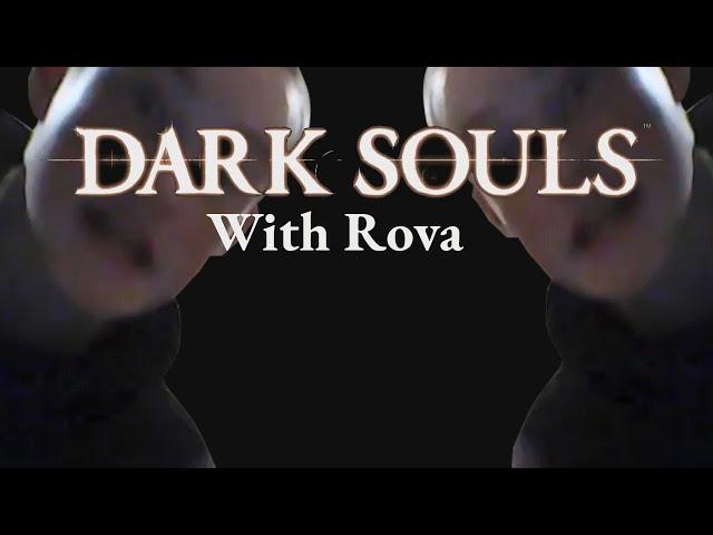 Dark souls with Rova STREAM HIGHLIGHTS