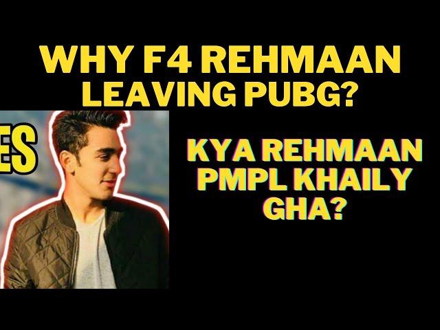 Why F4 Rehmaan leaving Pubg | F4 Rehmaan insta storie | @alpharehmaan9201