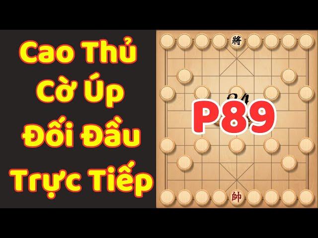 [Cờ Úp] Cao Thủ Cờ Úp Đối Đầu Trực Tiếp P89