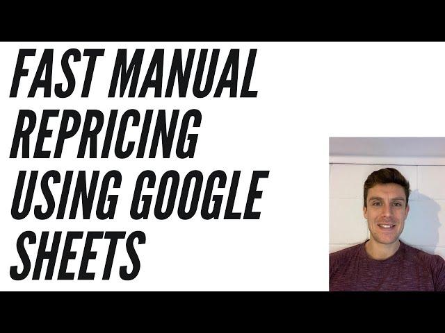 Using Google Sheets to Make Manual Repricing Faster (Not Just For Bqool Users)