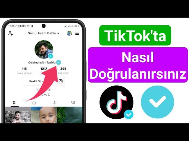 TikTok'ta Nasıl Doğrulanır (2023) | TikTok'ta MAVİ ROZET Almak (%100 Çalışıyor)