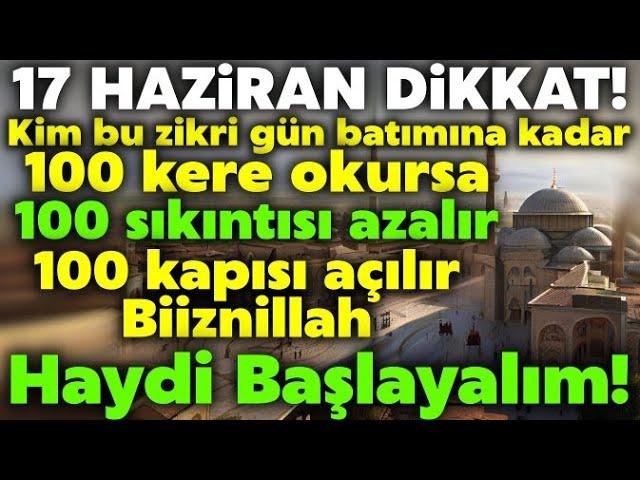 17 Haziran Dikkat! Kim bayramın 2.günü akşam bu zikri 200 kere okursa bak neler yaşayacak..!