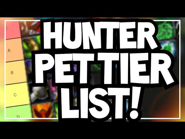 Hunter Pet Species RANKED | Tier List for Hunter Pets | World of Warcraft Shadowlands 9.0.1