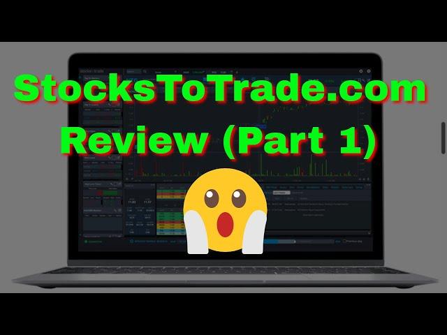 StocksToTrade Review (Part 1) EXPOSED!