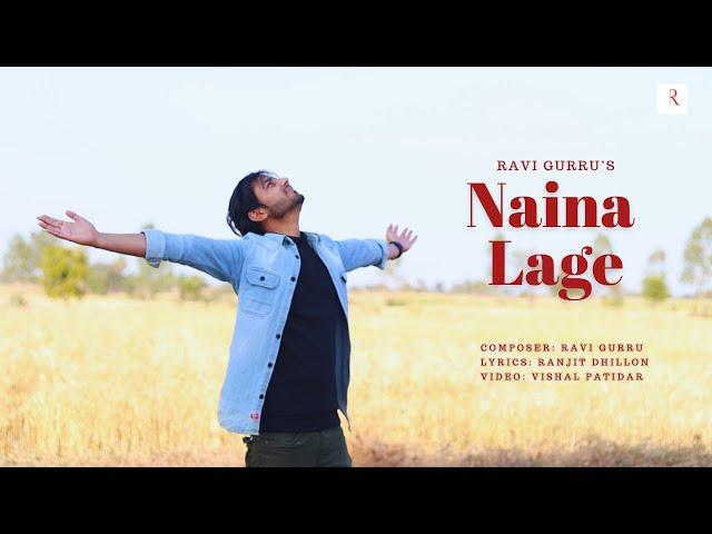 Naina Lage - Romantic Song | Ravi Gurru