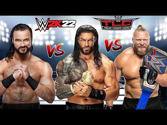 WWE 2K22 DREW MCINTYRE VS  ROMAN REIGNS VS  BROCK LESNAR  TLC FOR THE WWE UNIVERSAL CHAMPIONSHIP