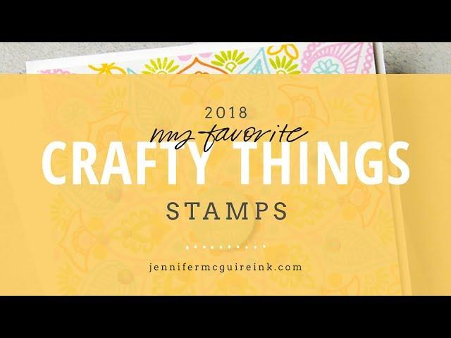 My Favorite Crafty Things 2018: STAMPS