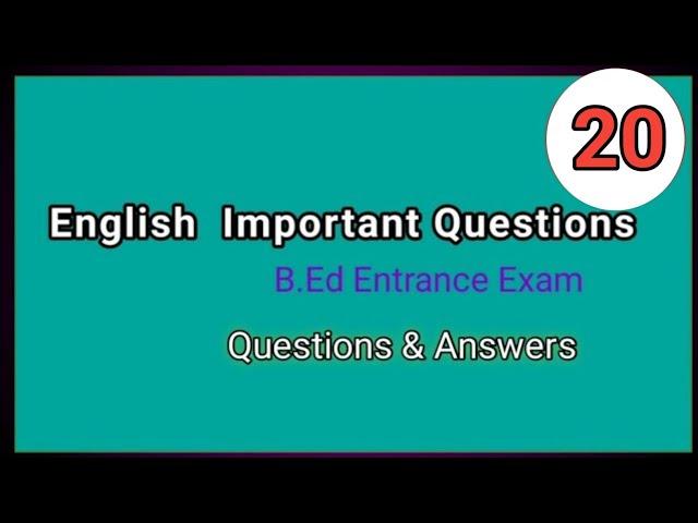 English important Questions and answers| B.Ed Entrance|MCQ-20