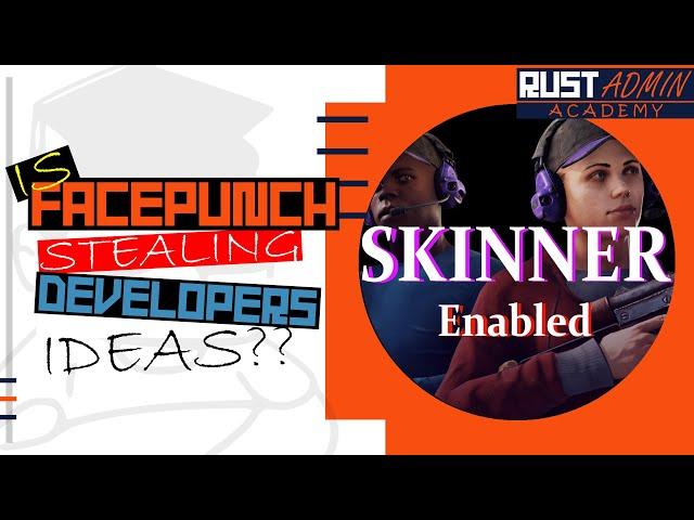 SKIN YOUR RUST ITEMS LIKE NEVER BEFORE | Rust Admin Academy Tutorial 2022 | SKINNER The Reboot