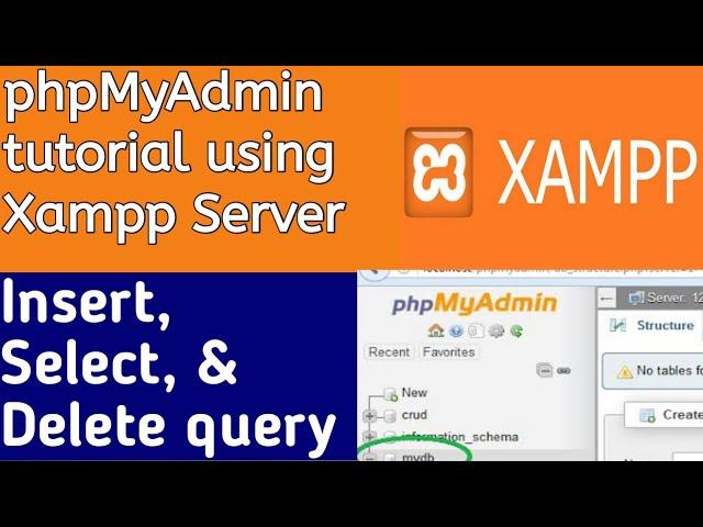 PHP MYSQL Tutorial in phpMyAdmin using Xampp server insert select and delete query #phpmyadmin