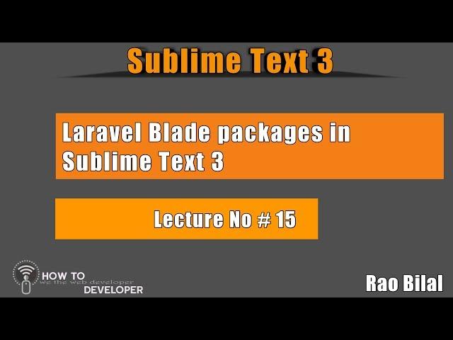 The Best Code Editor for Programmers Part# 15 | Laravel Blade Packages in Sublime |