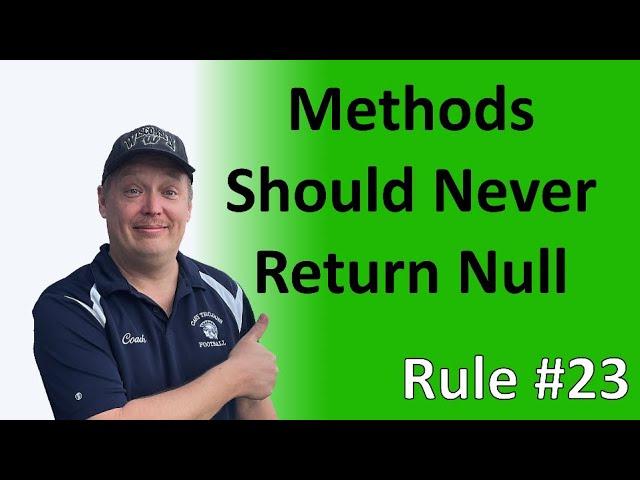 Rule #23 - Methods should never return null