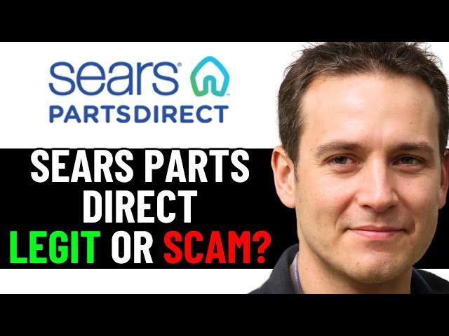 Sears Parts Direct Review - Legit or Scam?