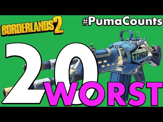 Top 20 Worst Guns and Weapons in Borderlands 2 #PumaCounts