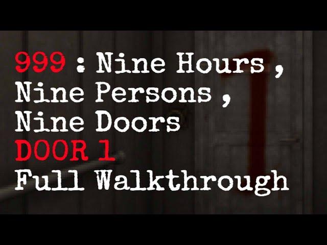 Door 1 Full Walkthrough | 999 : Nine Hours, Nine Persons, Nine Doors