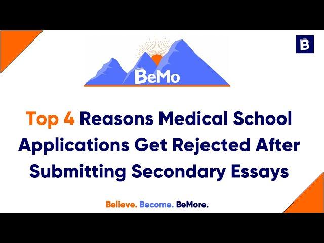 Top 4 reasons Most Medical School Applicants Get Rejected After Submitting Secondaries
