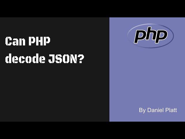 Can PHP decode JSON?