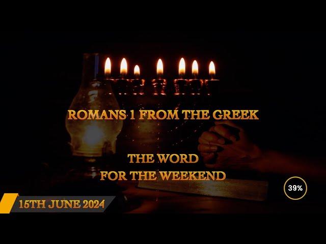 Word for the Weekend - Romans 1 From the Greek