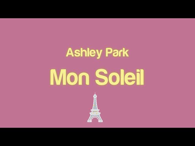 Ashley Park - Mon Soleil (Lyrics) From Emily in Paris soundtrack