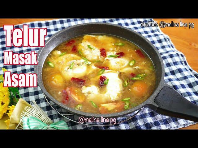 Resepi Telur Masak Asam Paling Sedap & Menyelerakan (10 minit dah siap) | resepi telur simple