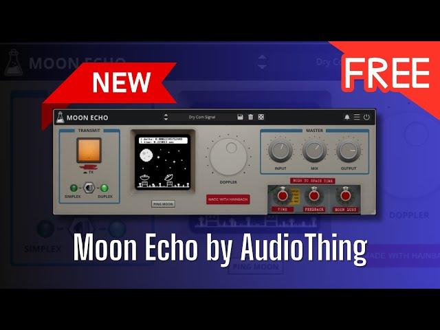 NEW FREE Plugin Moon Echo by AudioThing - Sound Demo