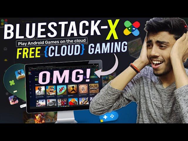 BlueStacks X Released FREE Cloud Gaming Play Game Without any Lag Future Gaming HERE! 