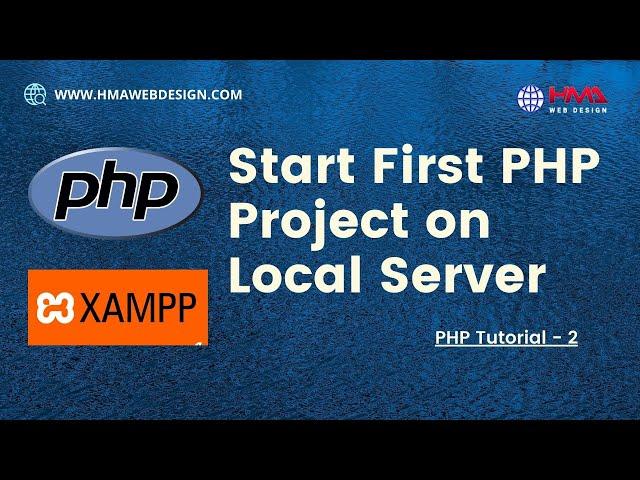 How to Start First PHP Web Project on Local Server/Localhost PHP Tutorial 2023