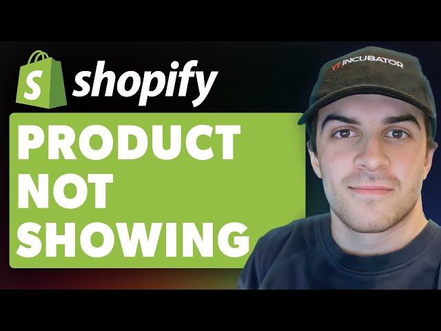 Product Not Showing On Shopify? Simple Fix (Full 2024 Guide)